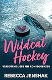 Wildcat Hockey - Verbotene Liebe mit Konsequenzen