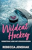 Wildcat Hockey - Verbotene Liebe mit Konsequenzen